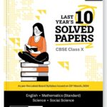 CBSE Class 10 Exam Solved Papers – The Ultimate Guide to Board Success