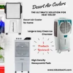 Desert Air Coolers Reviewed: The Ultimate Solution for Heat Relief